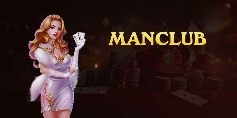 Giới thiệu tổng quan về nhà cái MANCLUB