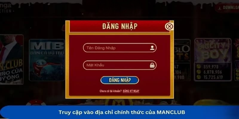 Đăng Nhập Manclub Hướng Dẫn Siêu Chi Tiết Cho Người Mới